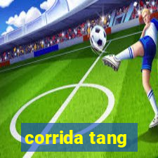 corrida tang